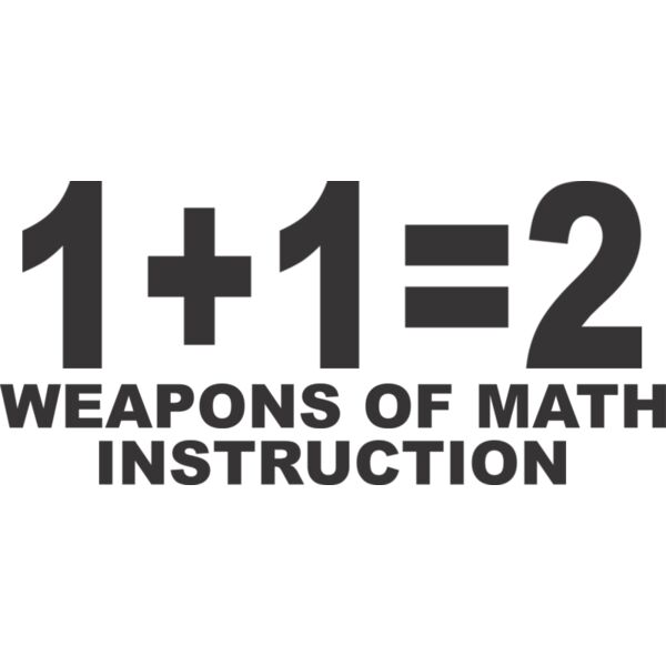 1+1 weapon of math instruction Thumbnail
